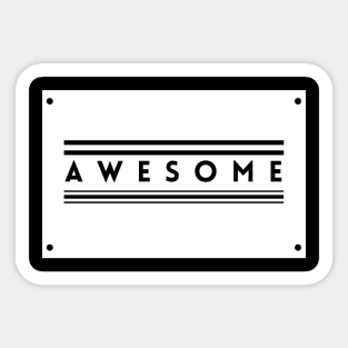 Awesomeness Sticker